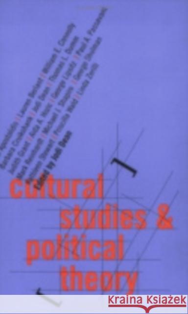 Cultural Studies and Political Theory Jodi Dean 9780801485787 Cornell University Press