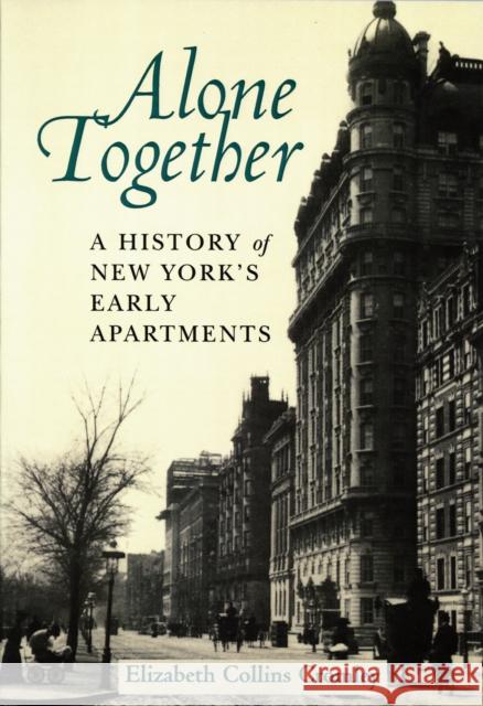 Alone Together Cromley, Elizabeth Collins 9780801486135 Cornell University Press