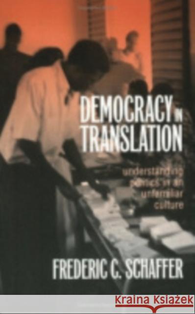 Democracy in Translation Schaffer, Frederic Charles 9780801486913 Cornell University Press