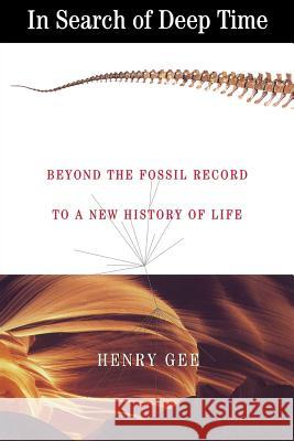 In Search of Deep Time Henry Gee 9780801487132 Comstock Publishing