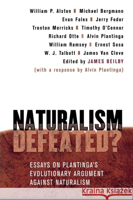 Naturalism Defeated? Beilby, James 9780801487637 Cornell University Press