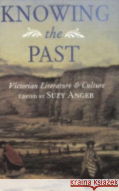 Knowing the Past Anger, Suzy 9780801487651