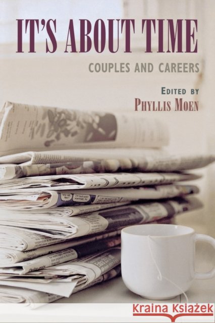 It's about Time Moen, Phyllis 9780801488375 ILR Press