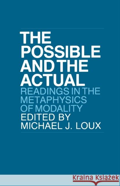 Possible and the Actual: Gays and Lesbians in Politics Loux, Michael 9780801491788