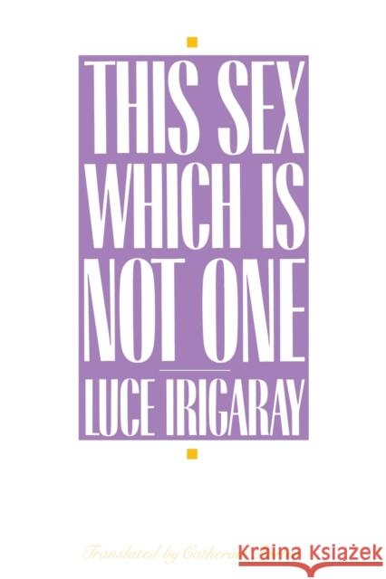 This Sex Which Is Not One Luce Irigaray 9780801493317