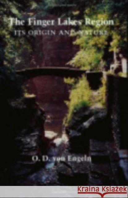 The Finger Lakes Region Von Engeln, O. D. 9780801495014 Cornell University Press