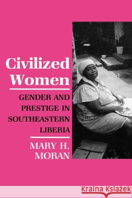 Civilized Women Moran, Mary 9780801495540