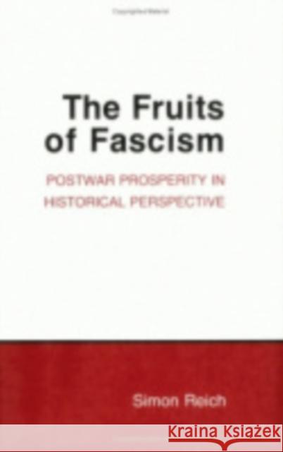 The Fruits of Fascism: Burgundian Ceremony and Civic Life in Late Medieval Ghent Reich, Simon 9780801497292 Cornell University Press