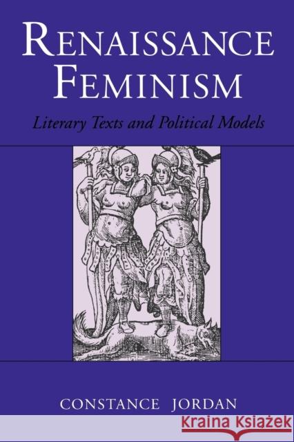 Renaissance Feminism: Toward the Third Republic Jordan, Constance 9780801497322