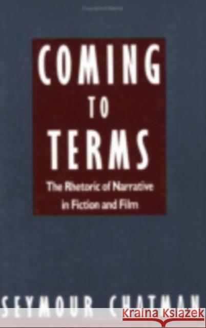 Coming to Terms Chatman, Seymour 9780801497360 Cornell University Press