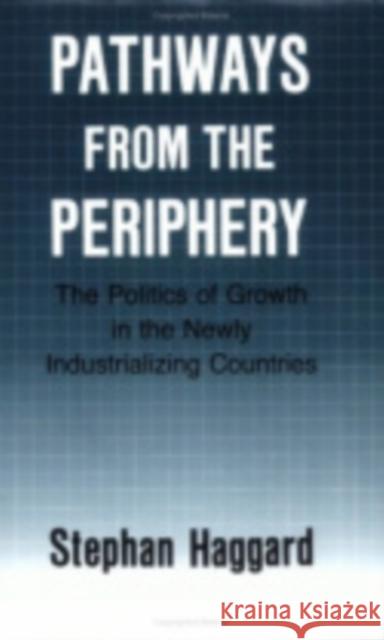 Pathways from the Periphery: Power and Love in the Japanese Business Family Haggard, Stephan 9780801497506 Cornell University Press