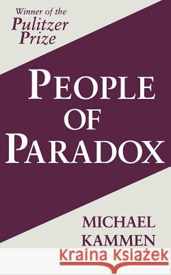 People of Paradox: Deformity and Disability in the Graeco-Roman World Kammen, Michael 9780801497551 Cornell University Press