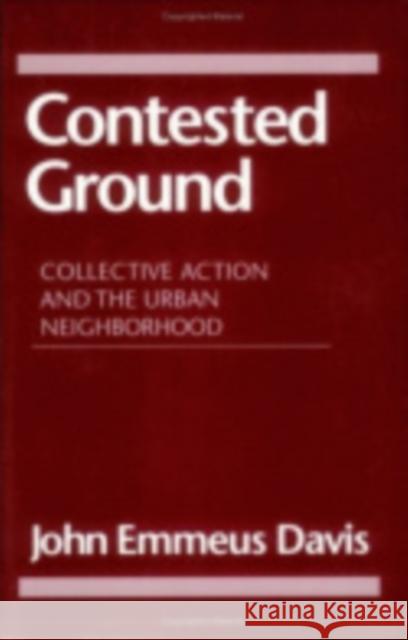 Contested Ground Davis, John Emmius 9780801499050 Cornell University Press