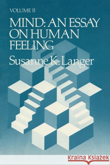 Mind: An Essay on Human Feeling Langer, Susanne K. 9780801816079