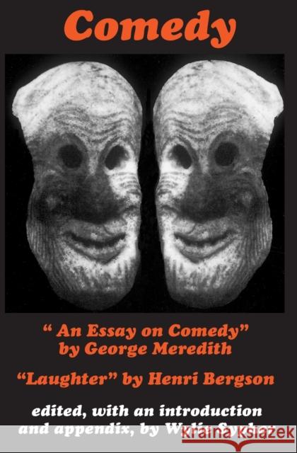 Comedy: An Essay on Comedy/Laughter Sypher, Wylie 9780801823275 Johns Hopkins University Press