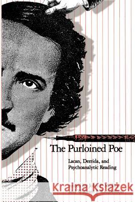The Purloined Poe: Lacan, Derrida and Psychoanalytic Reading Muller, John P. 9780801832932