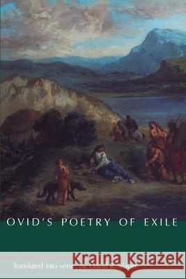 Ovid's Poetry of Exile David R. Slavitt Ovid 9780801839160 Johns Hopkins University Press