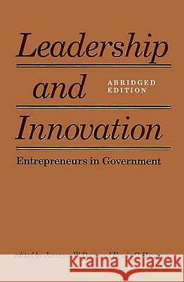 Leadership and Innovation: Entrepreneurs in Government Doig, Jameson W. 9780801839788 Johns Hopkins University Press