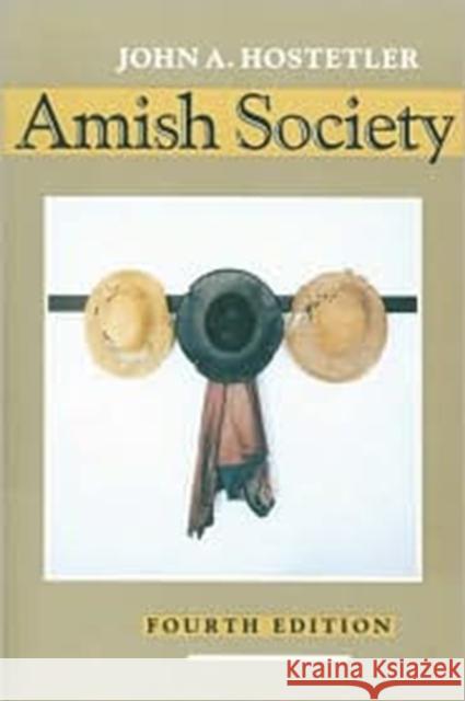 Amish Society John A. Hostetler 9780801844423 Johns Hopkins University Press