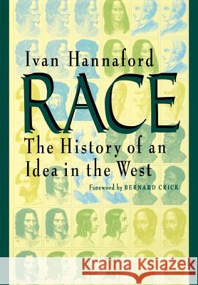 Race: The History of an Idea in the West Hannaford, Ivan 9780801852237 0