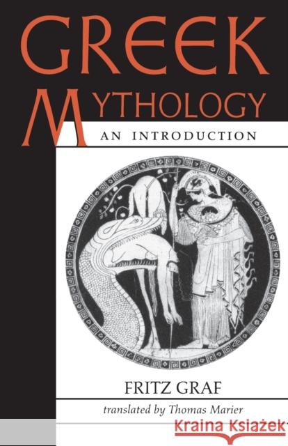 Greek Mythology: An Introduction Graf, Fritz 9780801853951