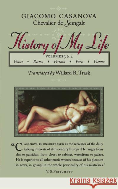 History of My Life Giacomo Casanova Willard R. Trask 9780801856631