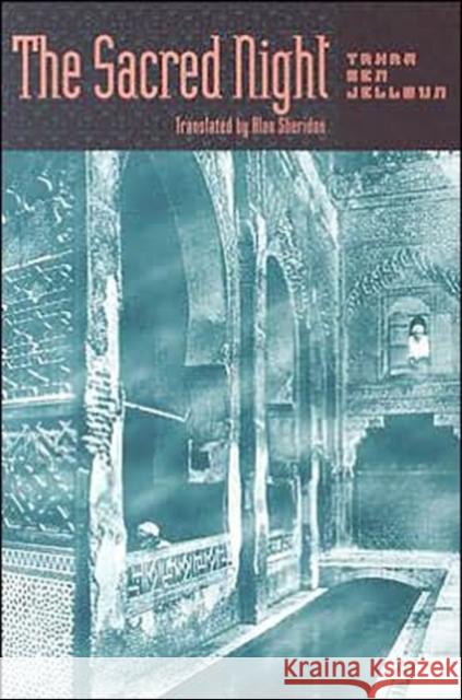 The Sacred Night Tahar Be Alan Sheridan 9780801864414 Johns Hopkins University Press