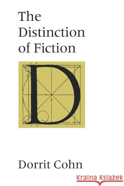 The Distinction of Fiction Dorrit Cohn 9780801865220