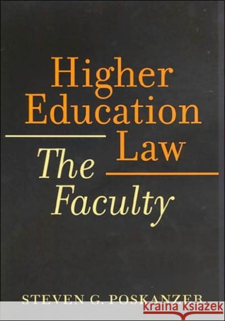 Higher Education Law: The Faculty Poskanzer, Steven G. 9780801867491 Johns Hopkins University Press