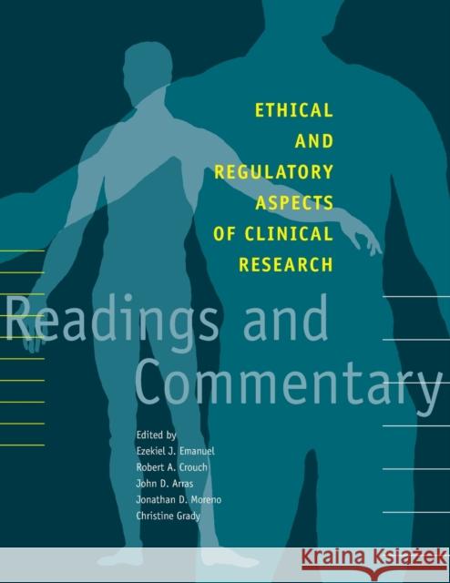 Ethical and Regulatory Aspects of Clinical Research: Readings and Commentary Emanuel, Ezekiel J. 9780801878138