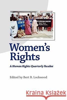 Women's Rights: A Human Rights Quarterly Reader Lockwood, Bert B. 9780801883743 Johns Hopkins University Press