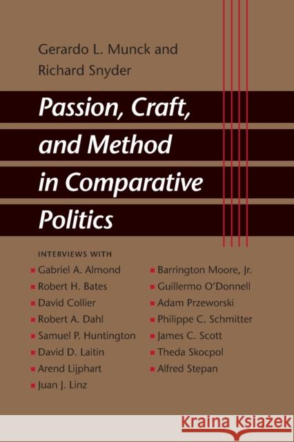 Passion, Craft, and Method in Comparative Politics Gerardo L. Munck Richard Snyder 9780801884641
