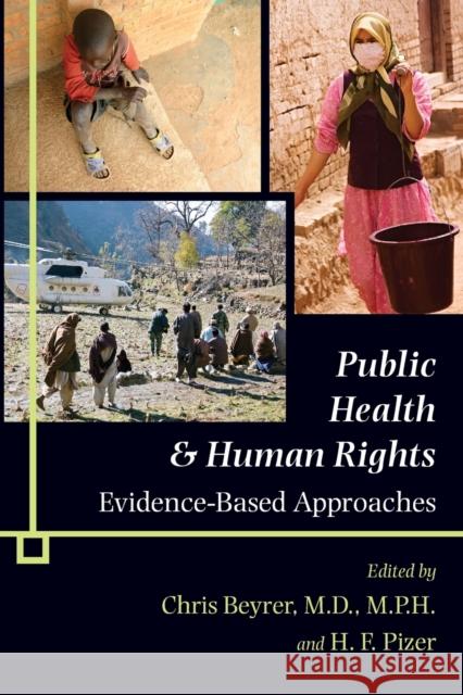 Public Health & Human Rights: Evidence-Based Approaches Beyrer, Chris 9780801886478