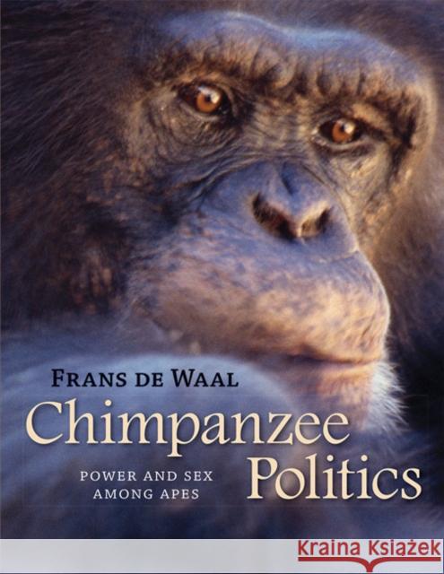 Chimpanzee Politics: Power and Sex among Apes Frans (Emory University) de Waal 9780801886560 Johns Hopkins University Press