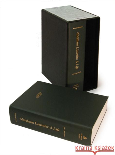 Abraham Lincoln: A Life Burlingame, Michael 9780801889936 Johns Hopkins University Press