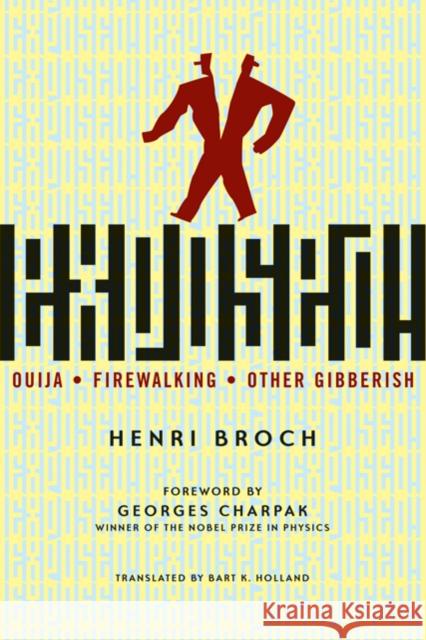 Exposed!: Ouija, Firewalking, and Other Gibberish Broch, Henri 9780801892462