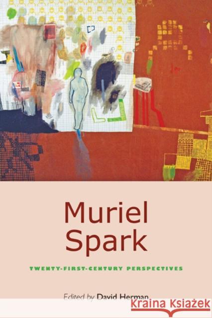 Muriel Spark: Twenty-First-Century Perspectives Herman, David 9780801895531