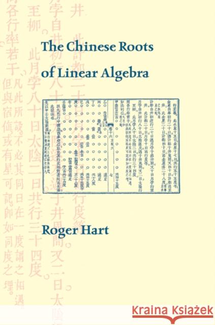 The Chinese Roots of Linear Algebra Roger Hart 9780801897559