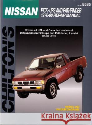 Nissan Pick-Ups and Pathfinders, 1970-88 Chilton Book Company                     Chilton                                  Chilton 9780801985850 Delmar Thomson Learning