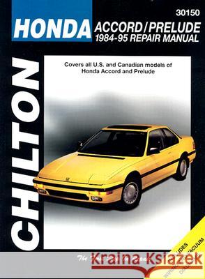 Honda Accord and Prelude, 1984-95 Chilton Book Company                     Chilton Automotives Editorial            Chilton 9780801986802 Delmar Thomson Learning