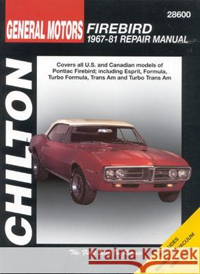 General Motors Firebird, 1967-81 Chilton Book Company                     Chilton                                  The Nichols/Chilton 9780801990656 Delmar Thomson Learning