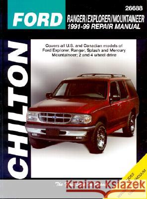 Ford Ranger, Explorer, and Mountainer, 1991-99 Chilton Publishing                       Chilton                                  The Nichols/Chilton 9780801991318 Delmar Thomson Learning