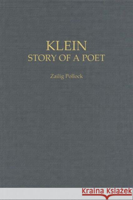 A.M. Klein: The Story of the Poet Pollock, Zailig 9780802004468 University of Toronto Press