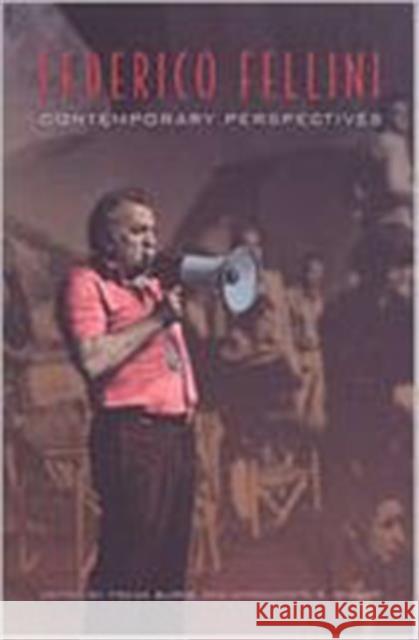 Federico Fellini: Contemporary Perspectives Burke, Francis 9780802006967