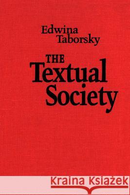 Textual Society Edwina Taborsky 9780802008121 University of Toronto Press