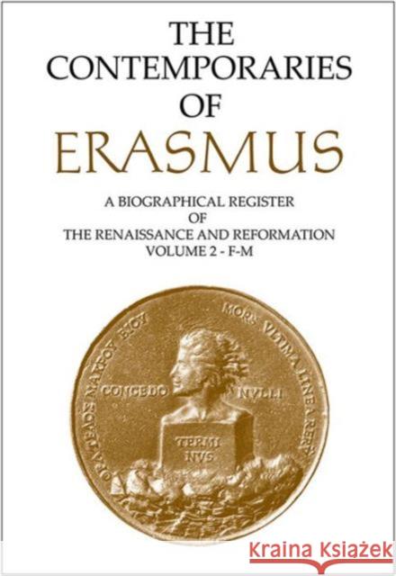 Contemporaries of Erasmus: A Biographical Register of the Renaissance and Reformation, Volume 3 - N-Z Bietenholz, P. G. 9780802025753 UNIVERSITY OF TORONTO PRESS