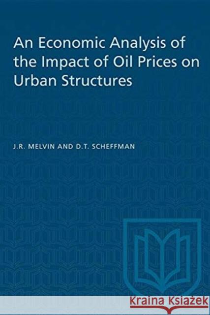 ECONOMIC ANALYSIS IMPACT OIL PRICES ONP  9780802033956 TORONTO UNIVERSITY PRESS