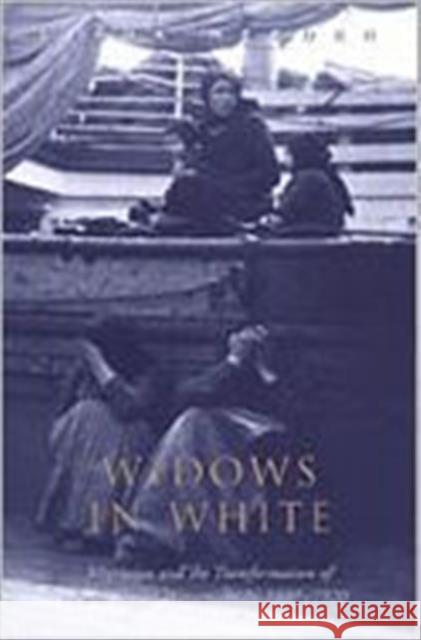 Widows in White: Migration and the Transformation of Rural Women, Sicily, 1880-1928 Reeder, Linda 9780802037312