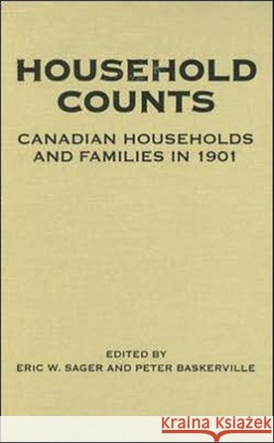 Household Counts: Canadian Households and Families in 1901 Baskerville, Peter 9780802038609 University of Toronto Press
