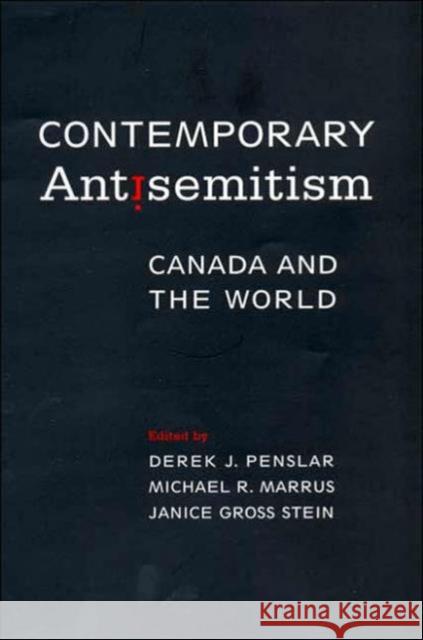 Contemporary Antisemitism: Canada and the World Penslar, Derek J. 9780802039316 University of Toronto Press